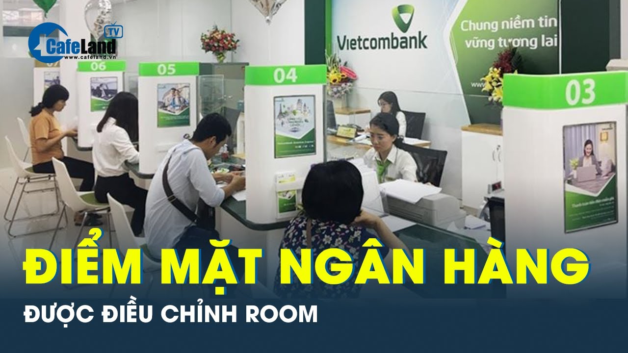 Ngân hàng được cấp thêm room tín dụng, BĐS tiếp tục được “bơm máu” | CafeLand