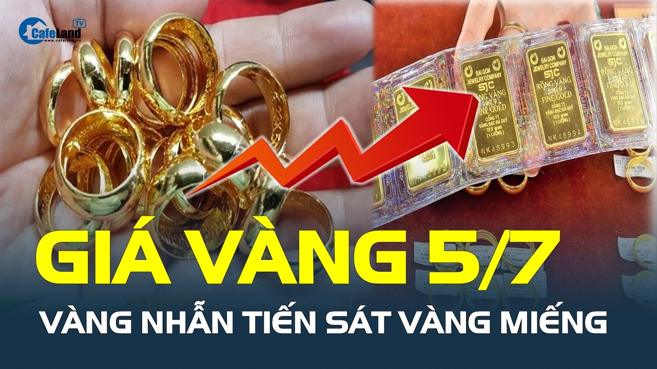 Giá vàng hôm nay 5/7: Vàng nhẫn TIẾN SÁT vàng miếng | CafeLand