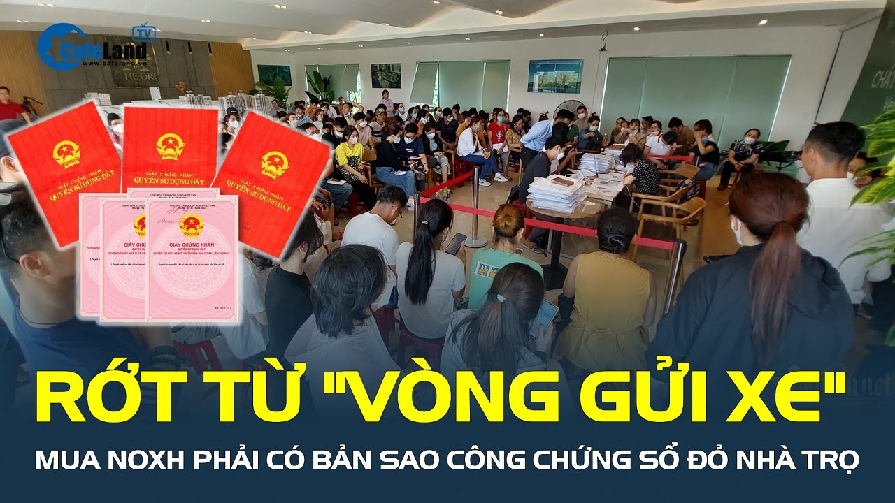 Mua nhà ở xã hội phải có bản sao công chứng SỔ ĐỎ NHÀ TRỌ, rớt từ "vòng gửi xe" | CafeLand