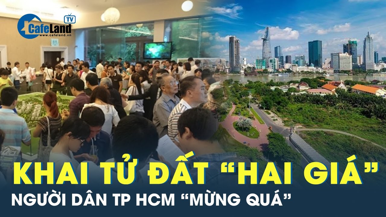 Minh bạch và công bằng: Điều chỉnh giá đất tại TP HCM đảm bảo lợi ích đôi bên | Cafeland