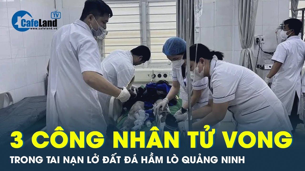 Quảng Ninh: Tai nạn hầm lò than lở đất đá khiến 3 công nhân tử vong  | CafeLand