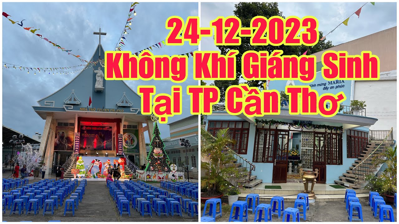 Mùa Giáng Sinh  tại TP Cần Thơ đón Chào 2024 An Lành