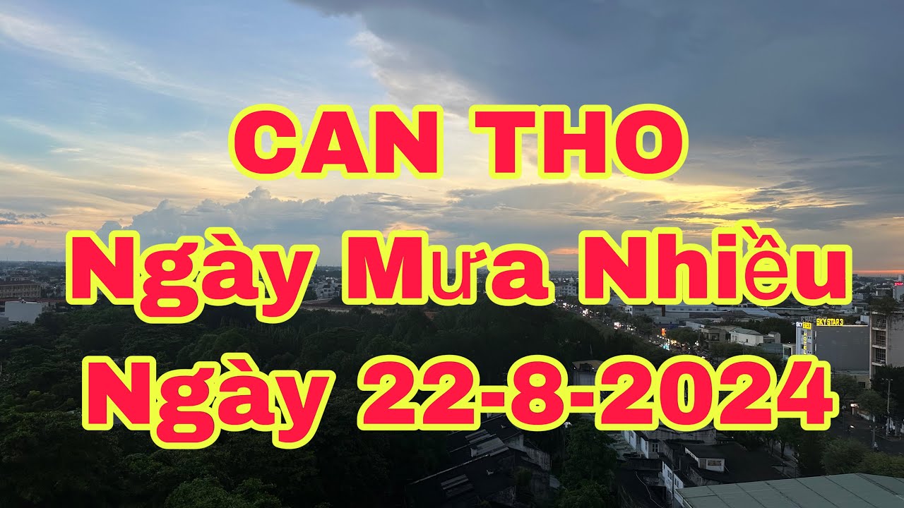 ĐƯỜNG PHỐ CẦN THO NGÀY 22-8-2024🌺22-8-2024🌺cần thơ ký sự