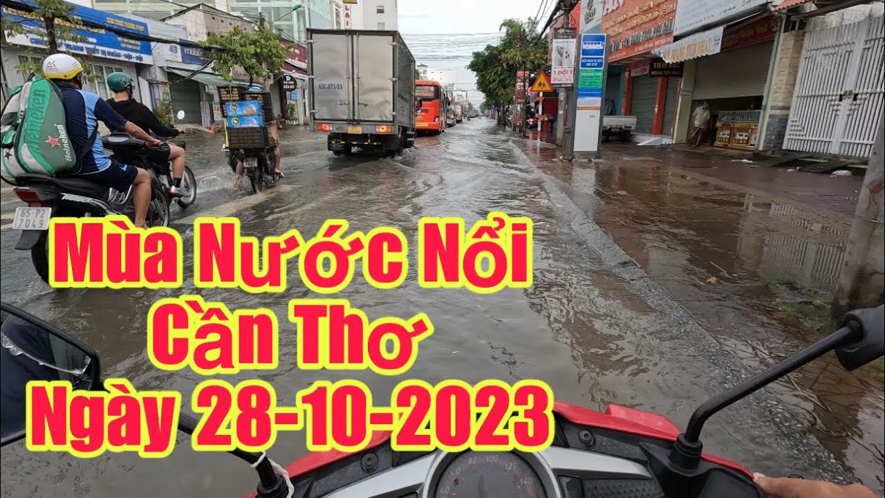 Mùa Nước Nổi Cần Thơ đường CMT8 - ngày 28-10-2023 - can tho ky su