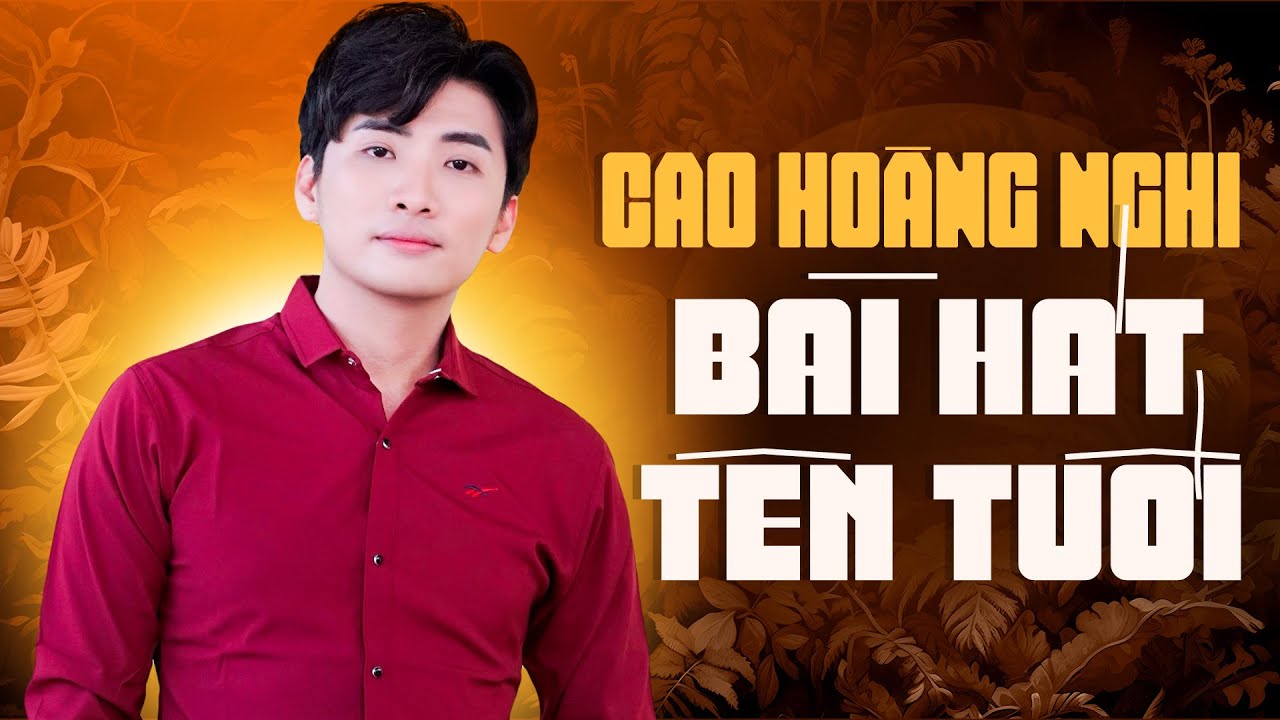 Bài Hát Gắn Liền Tên Tuổi Ca Sĩ Cao Hoàng Nghi - Ai Nghe Cũng Xúc Động - Nhớ Người Tình Xa