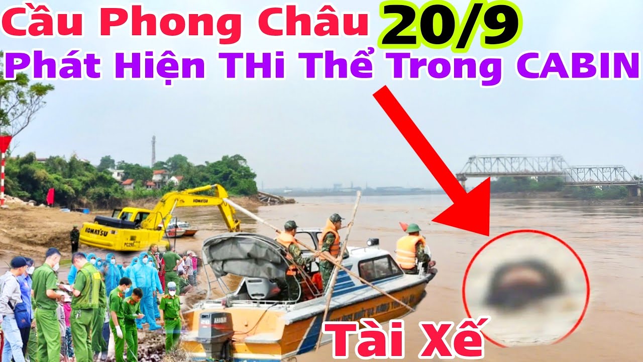 Nóng: Phát Hiện Thi Th.ể trong CABIN xe đầu kéo chìm dưới sông trong vụ S.ậ.p Cầu Phong Châu