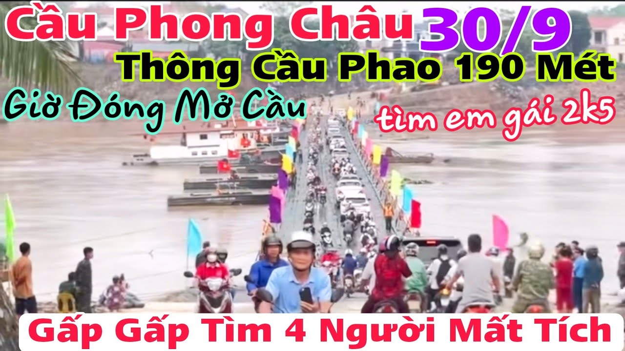 Trực Tiếp Cầu Phong Châu  Cầu Phao Dài 190 Mét Xe nào qua được giờ đóng mở cầu cụ thể