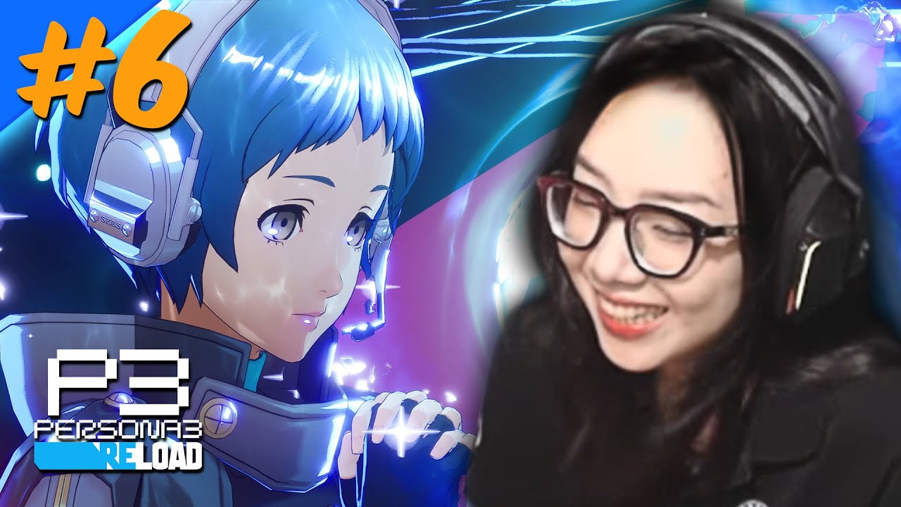 🔴Persona 3 Reload (THUYẾT MINH FULL STORY) - WAIFU Mới CUTE QUÁ!!! #6