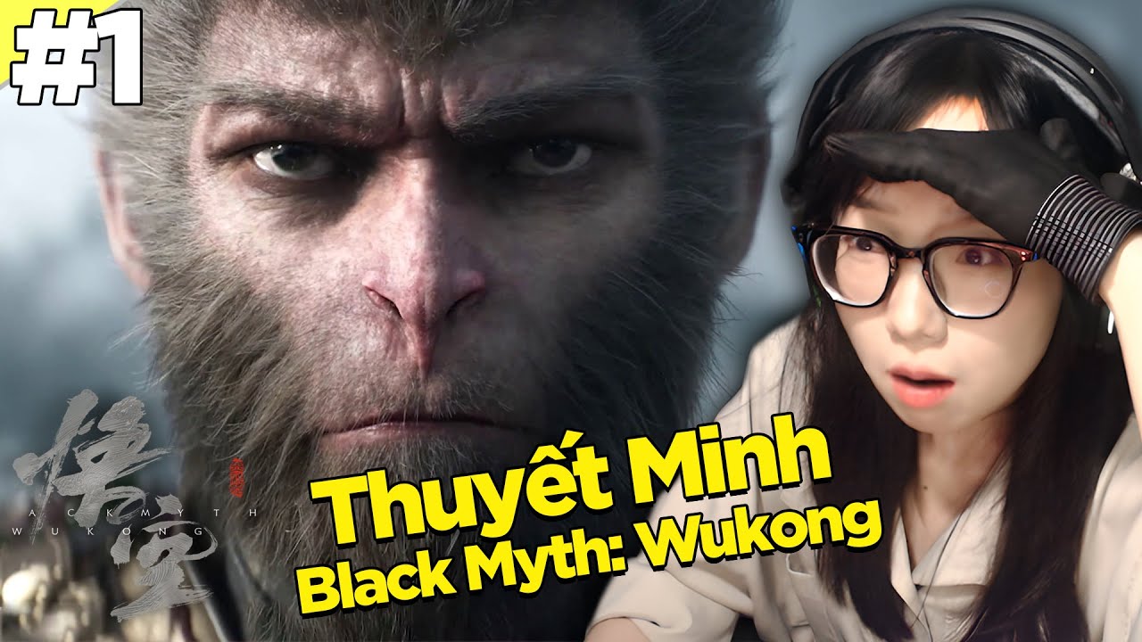 🔴Black Myth: Wukong #1 (Thuyết Minh FULL Cốt Truyện) - HÁO HỨC TRẢI NGHIỆM GAME BOM TẤN TUỔI THƠ!