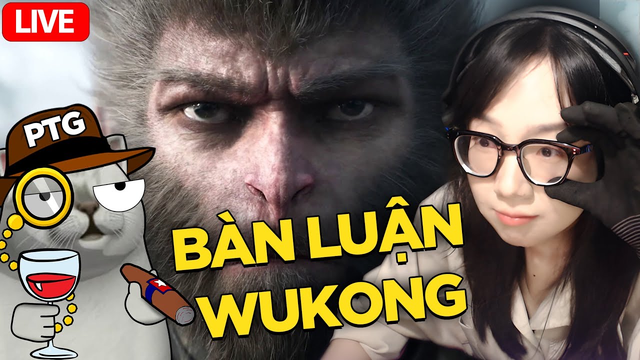 🔴BÀN LUẬN BLACK MYTH WUKONG TRƯỚC THỀM RA MẮT CÙNG @PhânTíchGame  @ChangDoran2k  @Bi Nắc