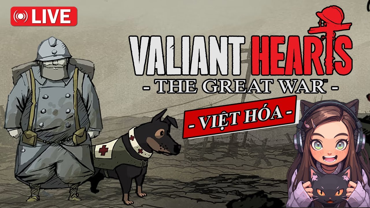 🔴Valiant Hearts: The Great War - Tựa GAME Này Sẽ Khiến Trái Tim Chúng Ta Thổn Thức Không Ngừng!