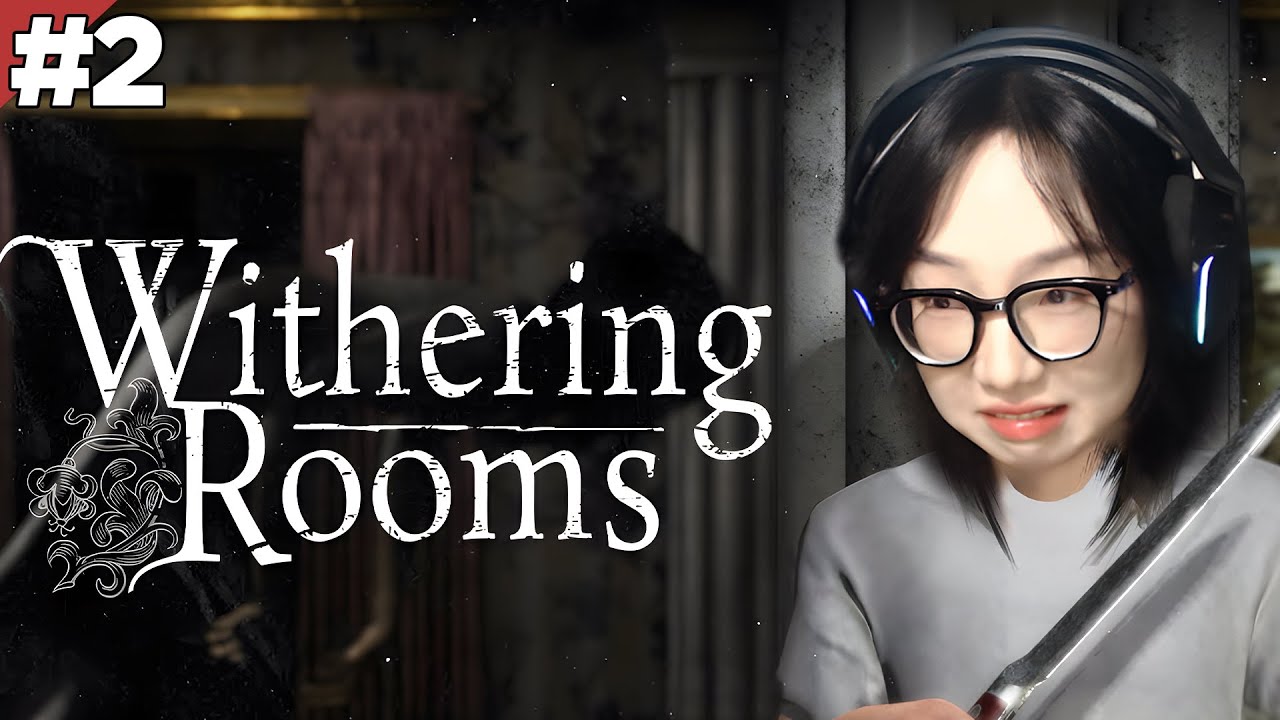 🔴Withering Rooms #2 (THUYẾT MINH FULL STORY) - TỰA GAME SOULSLIKE CÓ RẤT NHIỀU THỨ THÚ VỊ!