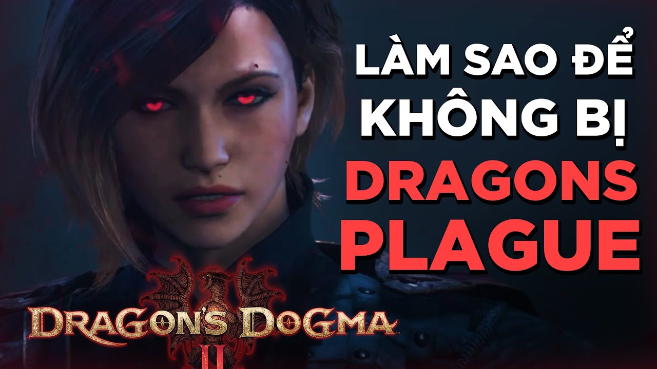 Dragonsplague có thể phá mất save của bạn trong Dragon's Dogma 2