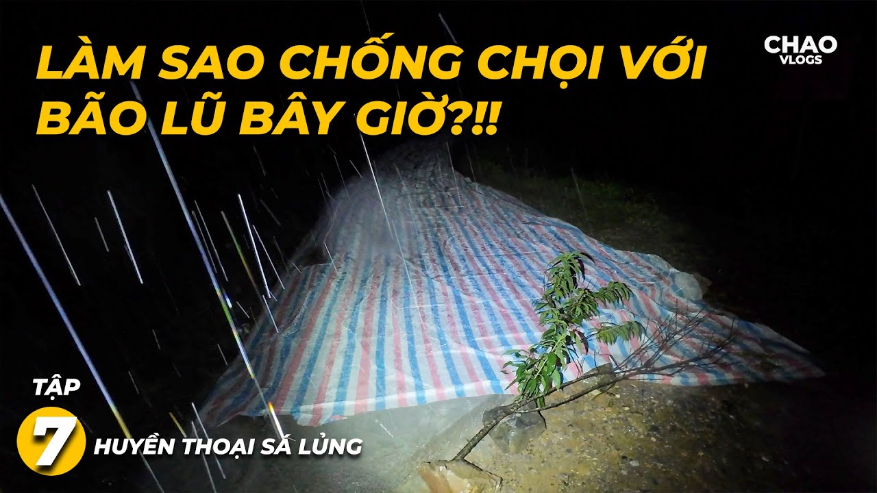 Huyền Thoại Sá Lủng T7 - Liệu Con Đường Có Thể Chống Chọi Được Đợt Mưa Lũ Kinh Hoàng Này Không?