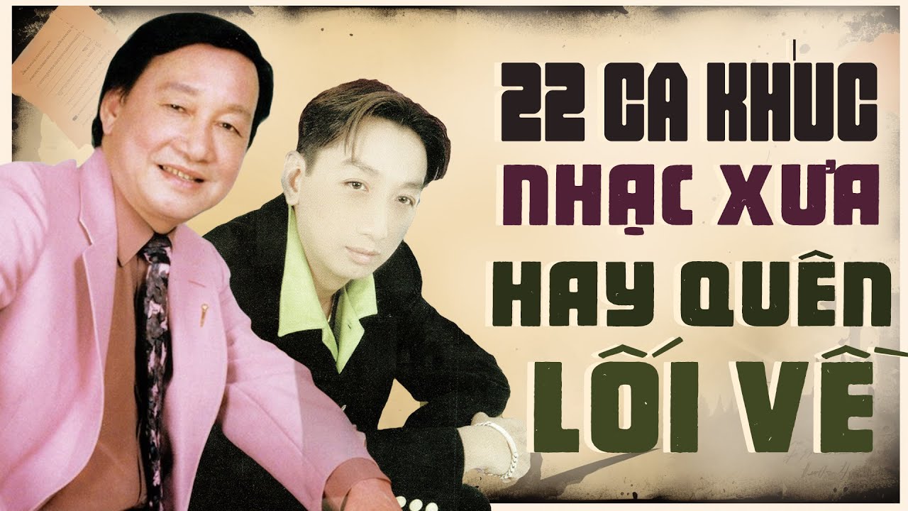 NỔI DA GÀ KHI NGHE 22 Tuyệt Phẩm Nhạc Vàng Xưa Hay Quên Lối Về - Nhạc Vàng Trường Vũ Duy Khánh