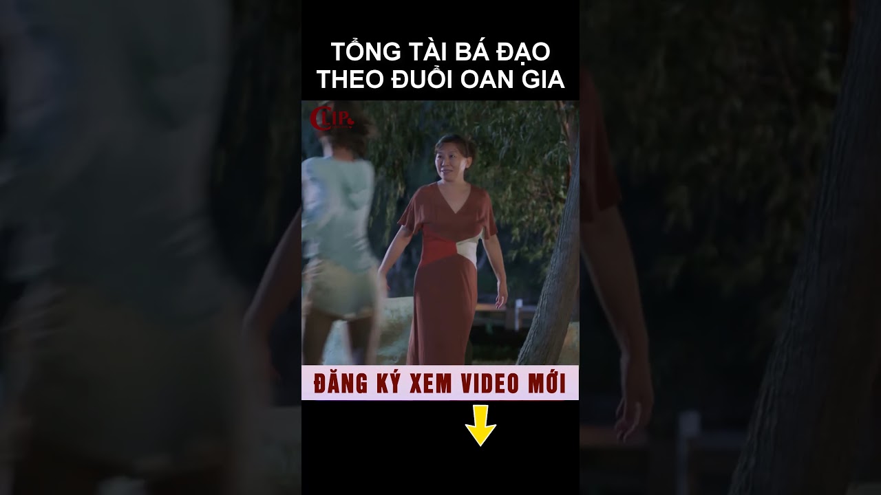 Tổng tài bá đạo theo đuổi oan gia và cái kết #shorts phim ngôn tình hay nhất