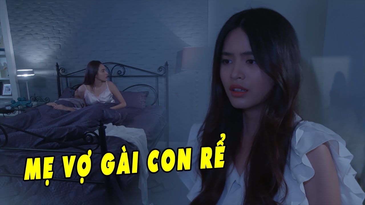 Mẹ Vợ Trơ Trẽn Cố Tình Gài Con Rể Trước Mặt Con Gái | Phim Tình Cảm Thái Lan Hay Nhất