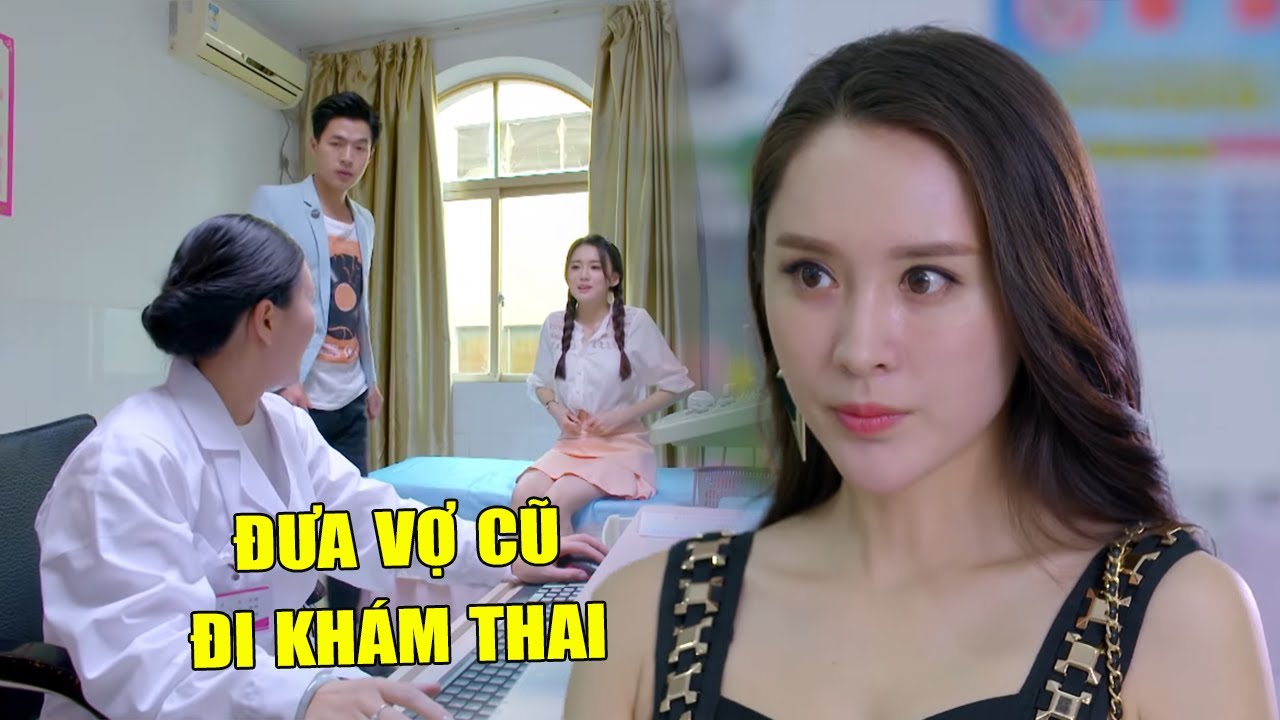 Bạn Trai Đào Mỏ Bị Phát Hiện Đưa Vợ Cũ Đi Khám Thai và Cái Kết | Phim Ngôn Tình Trung Quốc Hay Nhất