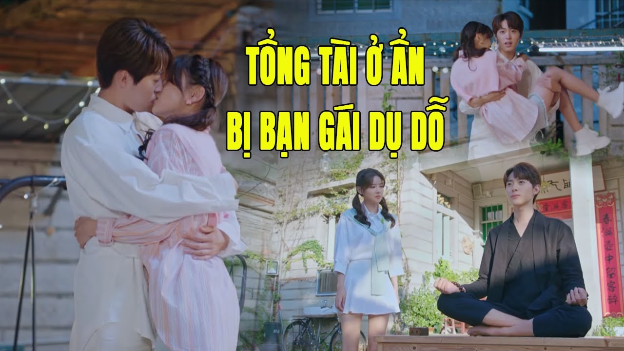 Ở Ẩn Cũng Không Yên Tổng Tài Bị Bạn Gái DỤ DỖ và Cái Kết | Phim Ngôn Tình Trung Quốc Hay Nhất