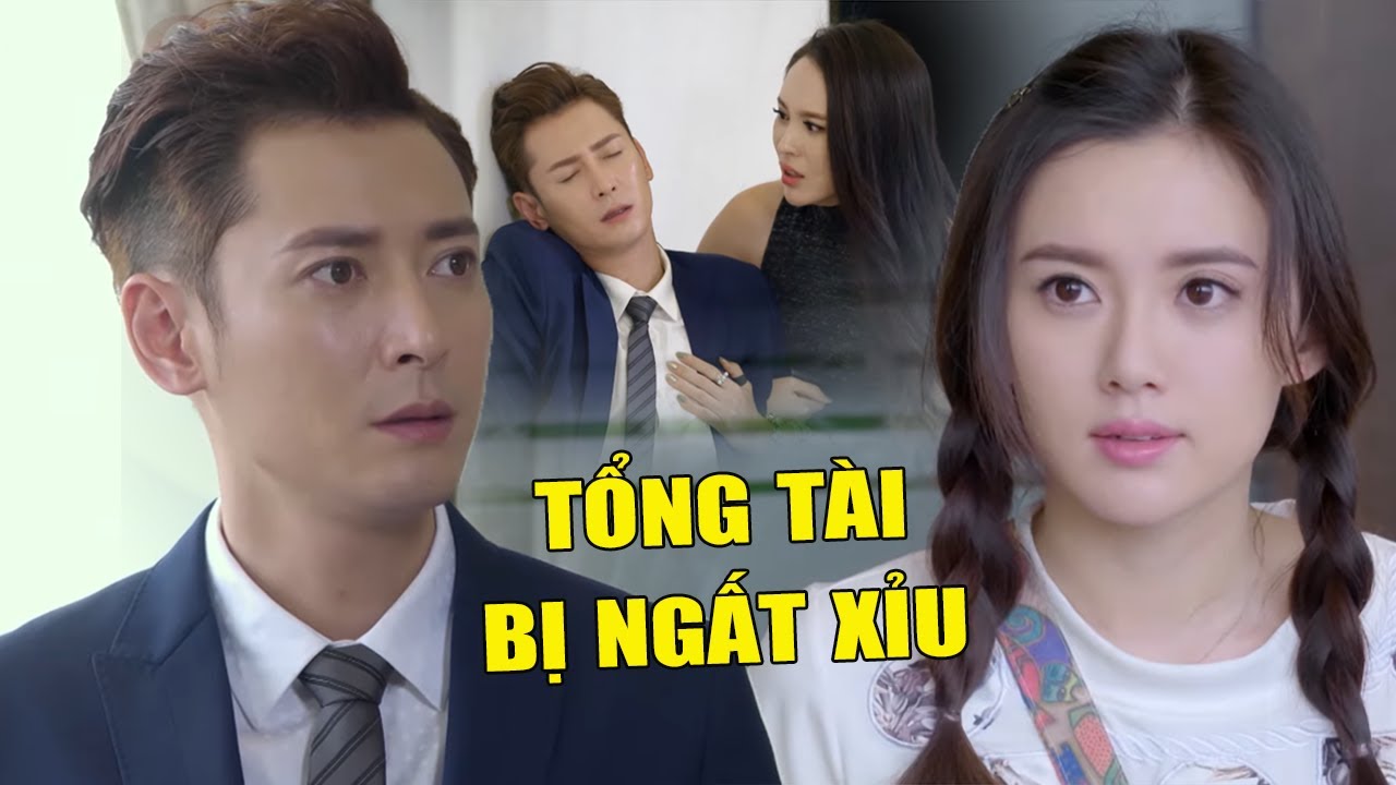 Tổng Tài Bị Cô Nàng Oan Gia Chọc Tức Đến Mức Ngất Xỉu và Cái Kết |Phim Ngôn Tình Trung Quốc Hay Nhất