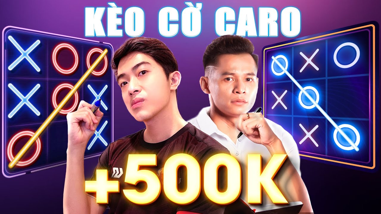 Ván cờ caro 500k của CrisDevilGamer và anh Độ @MixiGaming3con