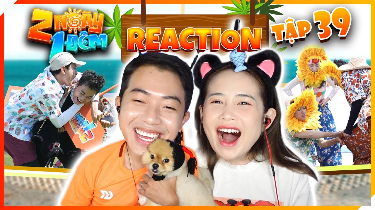 Mai Quỳnh Anh đòi công bằng cho Cris Phan trong Reaction 2 Ngày 1 Đêm tập 39