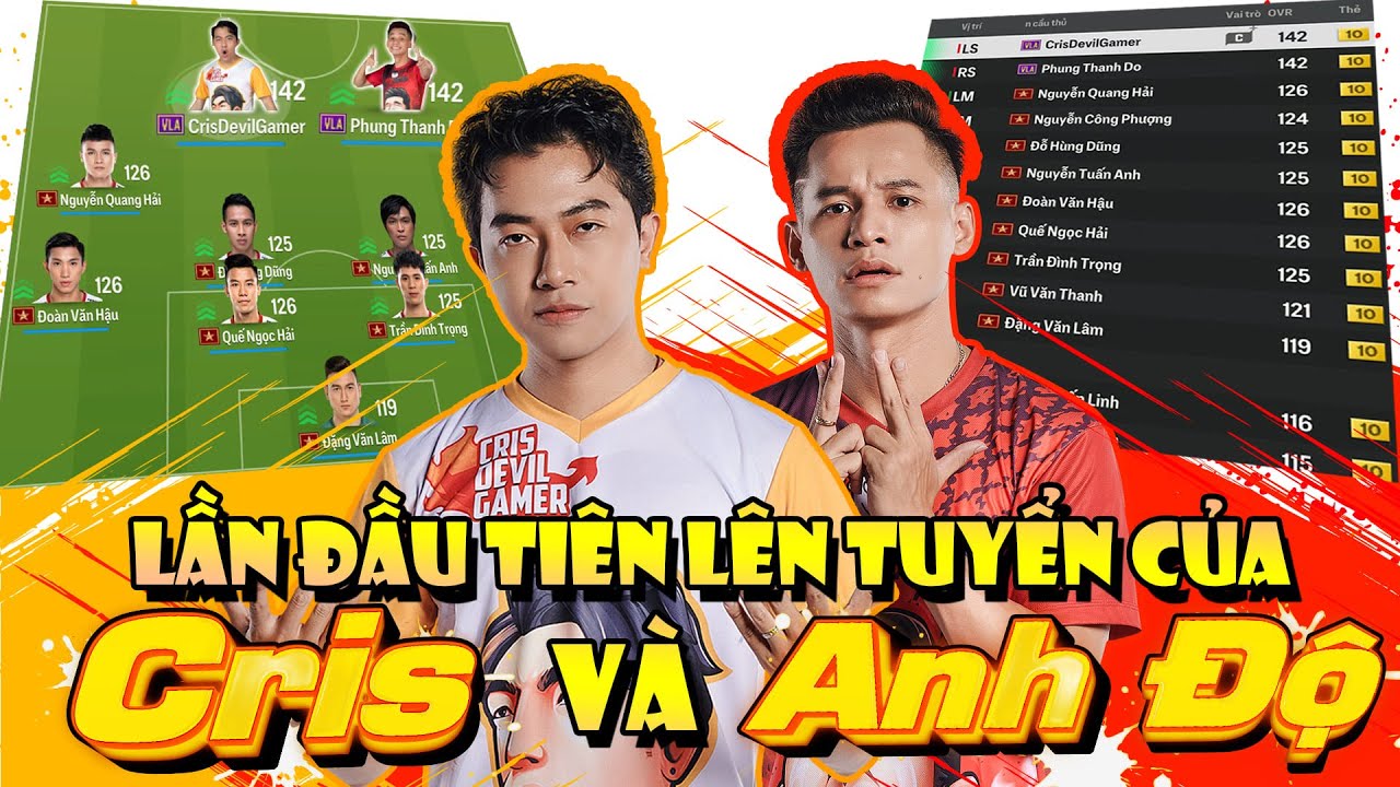 Lần đầu tiên lên tuyển của CrisDevilGamer và anh Độ Mixi