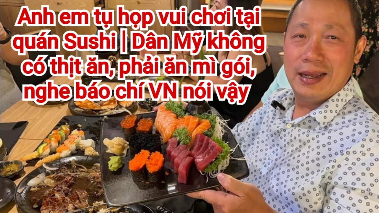 Cuộc sống Mỹ | $45 Sushi Sashimi so với VN có xứng đáng để ăn không ?