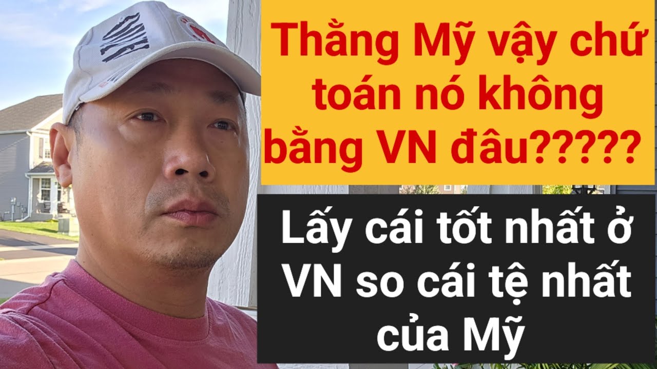 Ngộ nhận Mỹ là tốt | nhưng mà tốt thật