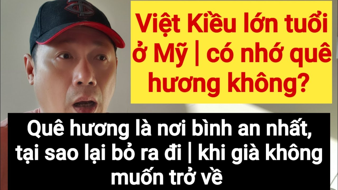 Thăm Dò | Đa Số Việt Kiều Mỹ Khi Về Già Có Muốn Về VN Sống Không???