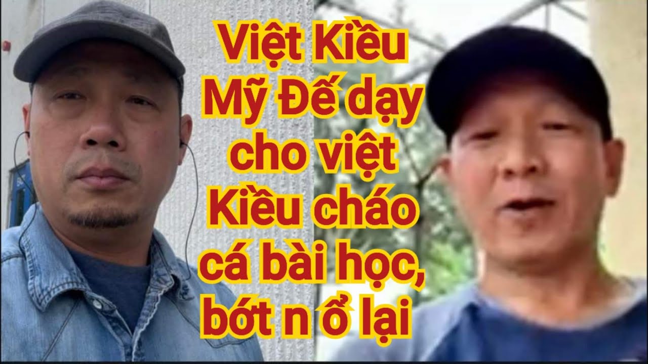 Việt Kiều “chóp bu” Mỹ Đế chốt kèo với Việt Kiều cháo cá