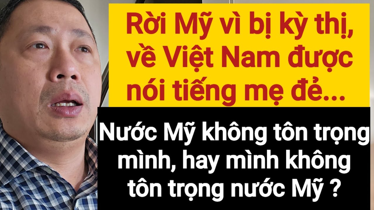 Bỏ Mỹ Về Việt Nam | những con người dzối trá