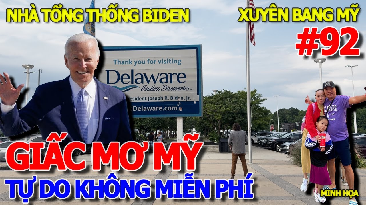 GHÉ THĂM NHÀ TỔNG THỐNG BIDEN - TỰ DO KHÔNG MIỄN PHÍ - DELAWARE TIỂU BANG THỨ NHẤT NƯỚC MỸ VĨ ĐẠI