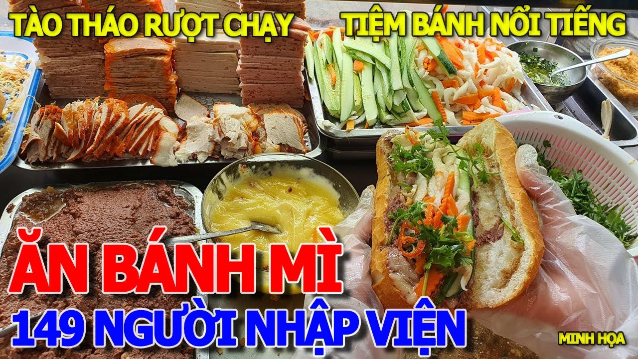 QUÁ KINH KHỦNG - ĂN BÁNH MÌ 149 NGƯỜI NHẬP VIỆN ĐAU BỤNG & TÀO THÁO RƯỢT - TIỆM NỔI TIẾNG ĐỒNG THÁP