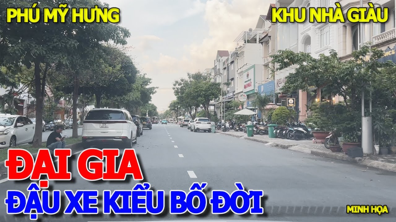 NHIỀU ĐẠI GIA BẤT CHẤP LUẬT GIAO THÔNG - ĐẬU XE "MÀY BIẾT BỐ MÀY LÀ AI" KHU NHÀ GIÀU PHÚ MỸ HƯNG