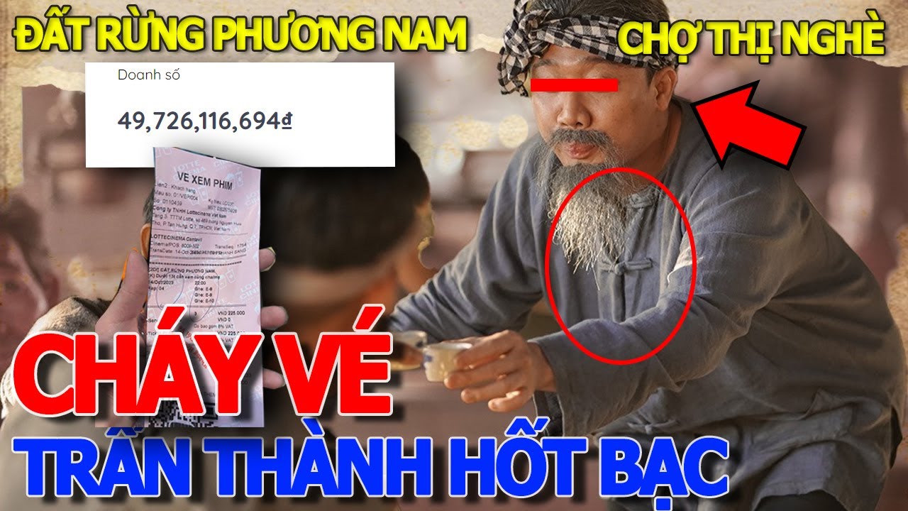 Tiền vô như nước DOANH THU PHIM ĐẤT RỪNG PHƯƠNG NAM BÁN VÉ KHỦNG CHƯA TỪNG THẤY - TRẤN THÀNH HỐT BẠC