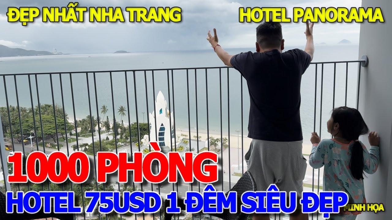 MÙA CAO ĐIỂM - HOTEL 75USD 1 ĐÊM VIEW SIÊU ĐẸP NGẮM BIỂN KHÁCH SẠN 1000 PHÒNG PANORAMA STAR BEACH