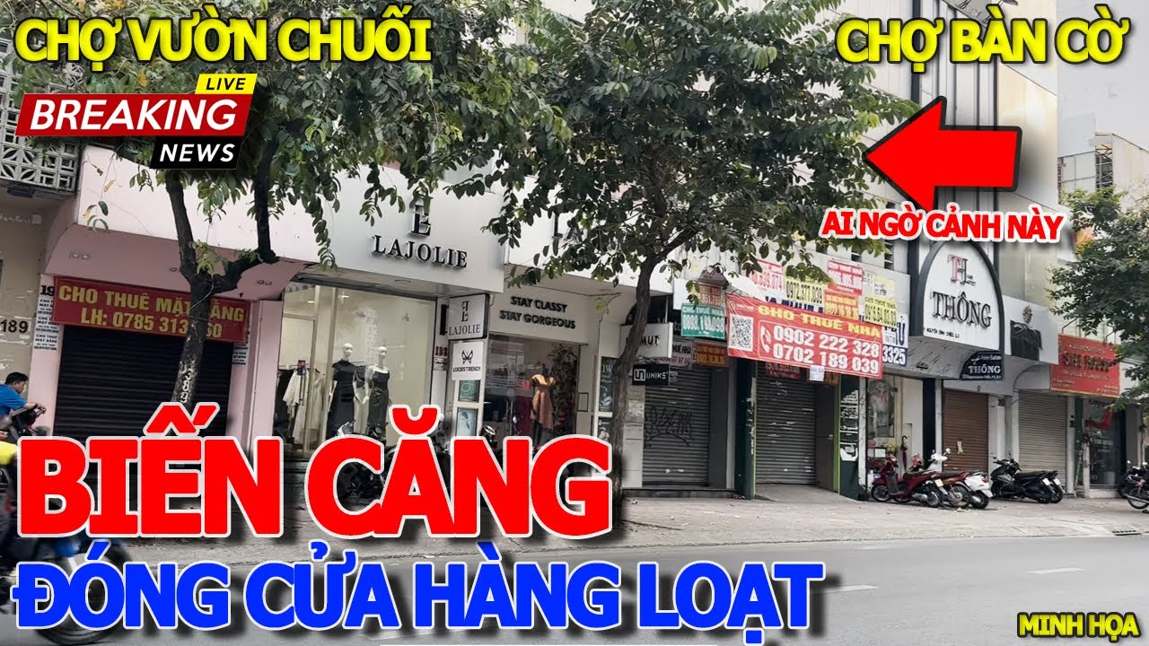 Thảm cảnh chưa từng thấy NGAY TẠI CHỢ BÀN CỜ & CHỢ VƯỜN CHUỐI - HÀNG LOẠT CỬA HÀNG ĐÓNG CỬA SẬP TIỆM