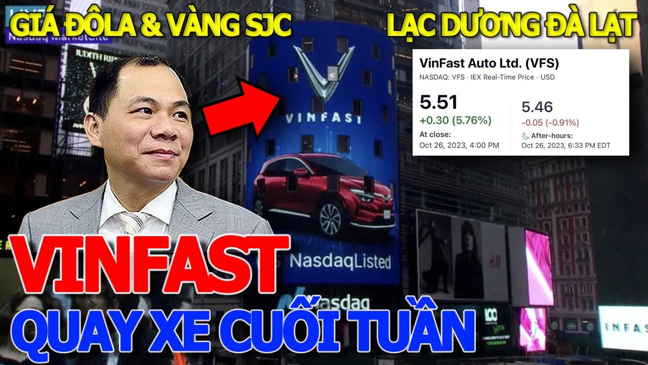 Bất ngờ GIÁ CỔ PHIẾU VINFAST VFS QUAY XE BẬT TĂNG CUỐI TUẦN - GIÁ ĐÔLA MỸ & GIÁ VÀNG SJC 9999