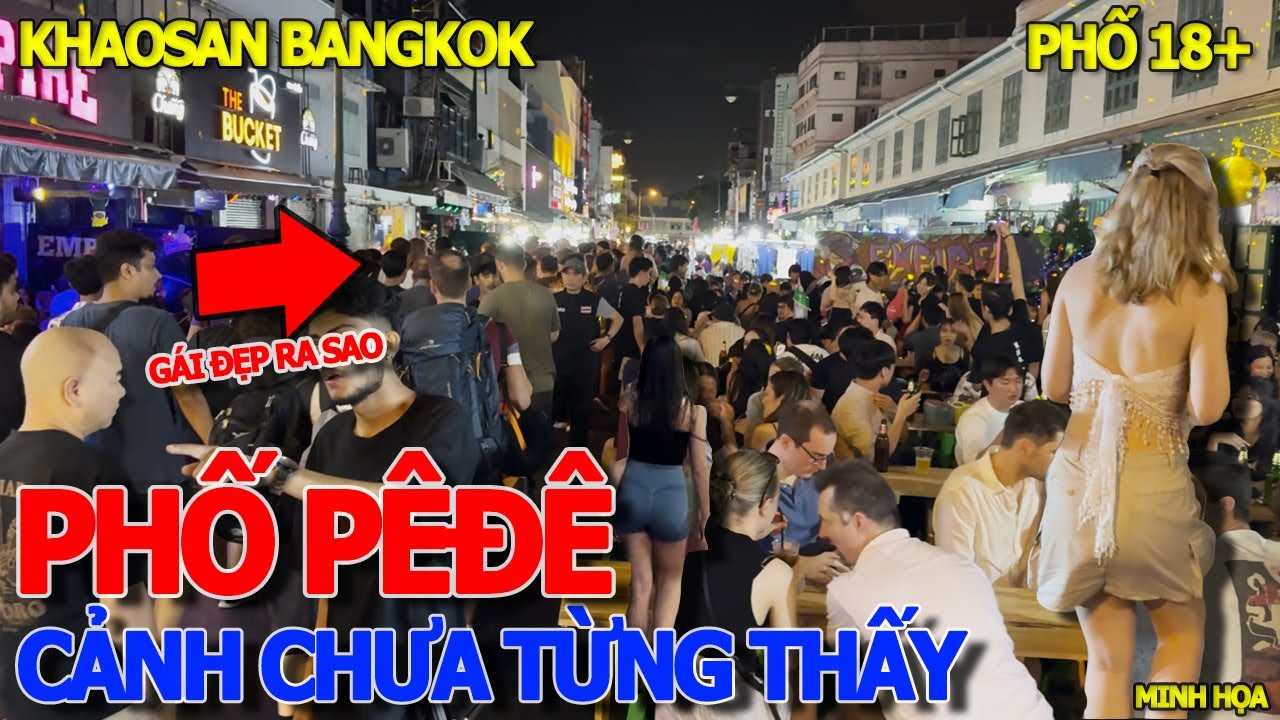 Khiếp hãi PHỐ ĂN CHƠI NGƯỜI LỚN "GÁI" .TÂY ĐẸP & DÂN CHƠI - KHAOSAN BANGKOK THIÊN ĐƯỜNG THÁI LAN