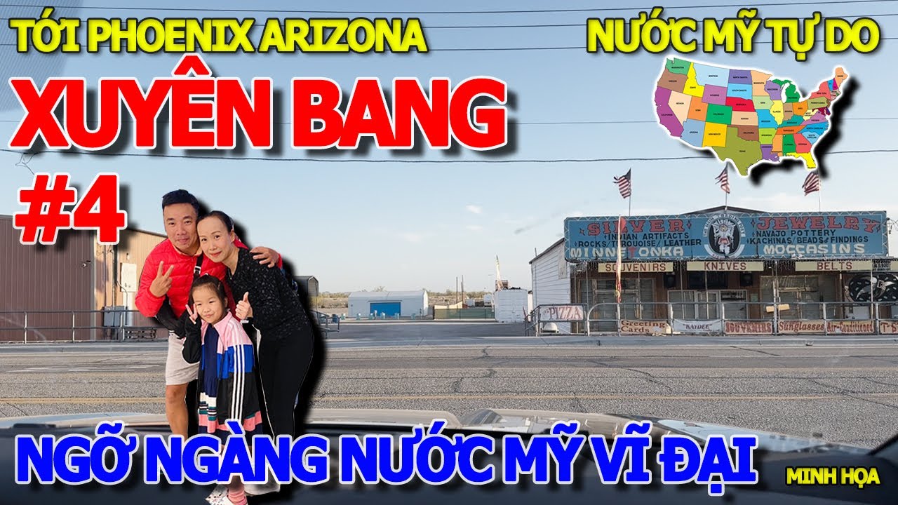 Hành trình CHẠY XUYÊN BANG XỨ THIÊN ĐƯỜNG NƯỚC MỸ VĨ ĐẠI - KHÁM PHÁ PHOENIX ARIZONA ĐẸP NGỠ NGÀNG