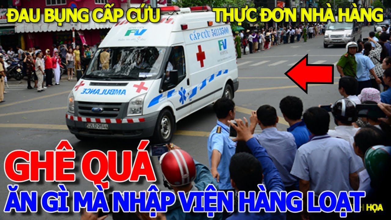 GHÊ RỢN QUÁ - LIÊN TỤC ĐAU BỤNG & NHẬP VIỆN HÀNG LOẠT - THỰC ĐƠN NHÀ HÀNG 5 SAO KHÁCH SẠN HẠ LONG