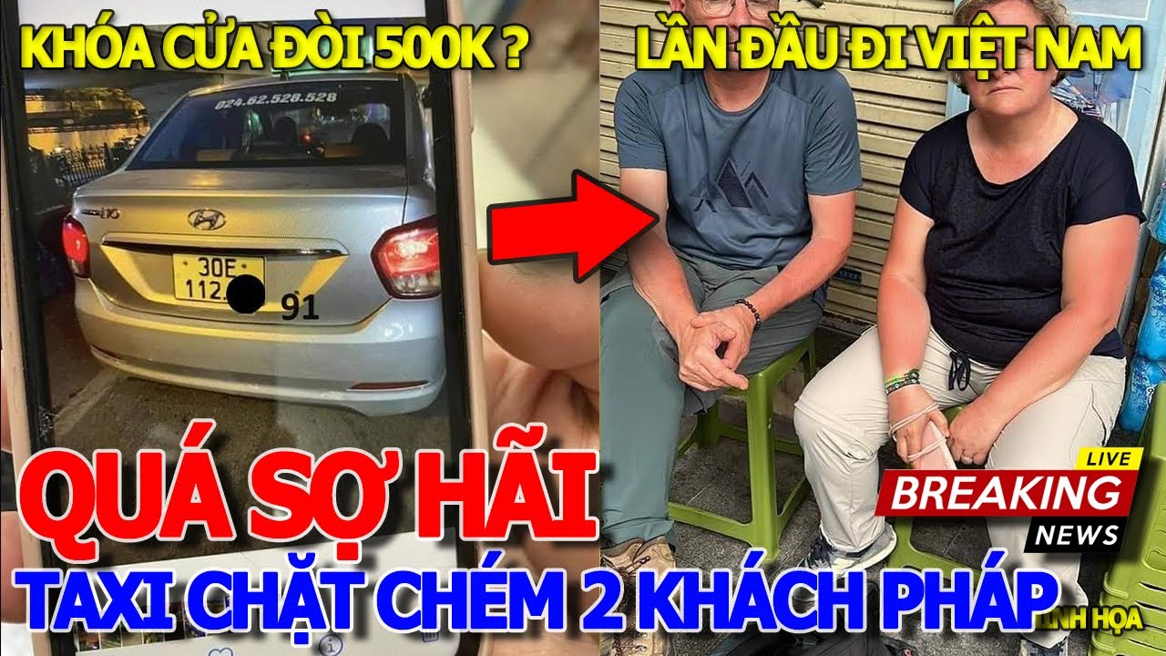 Hai khách tây TỐ TAXI "CHẶT CHÉM" KHÓA CỬA ĐÒI THÊM 500.000VND - DỪA DẠO CANH ME NGƯỜI NƯỚC NGOÀI