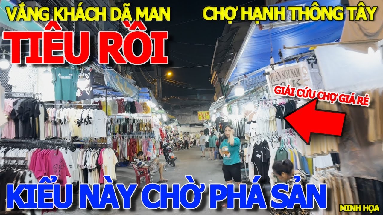 Căng chưa từng thấy HÀNG LOẠT SHOP THỜI TRANG "THOI THÓP" CHỜ KHÁCH - HẾT THỜI CHỢ HẠNH THÔNG TÂY