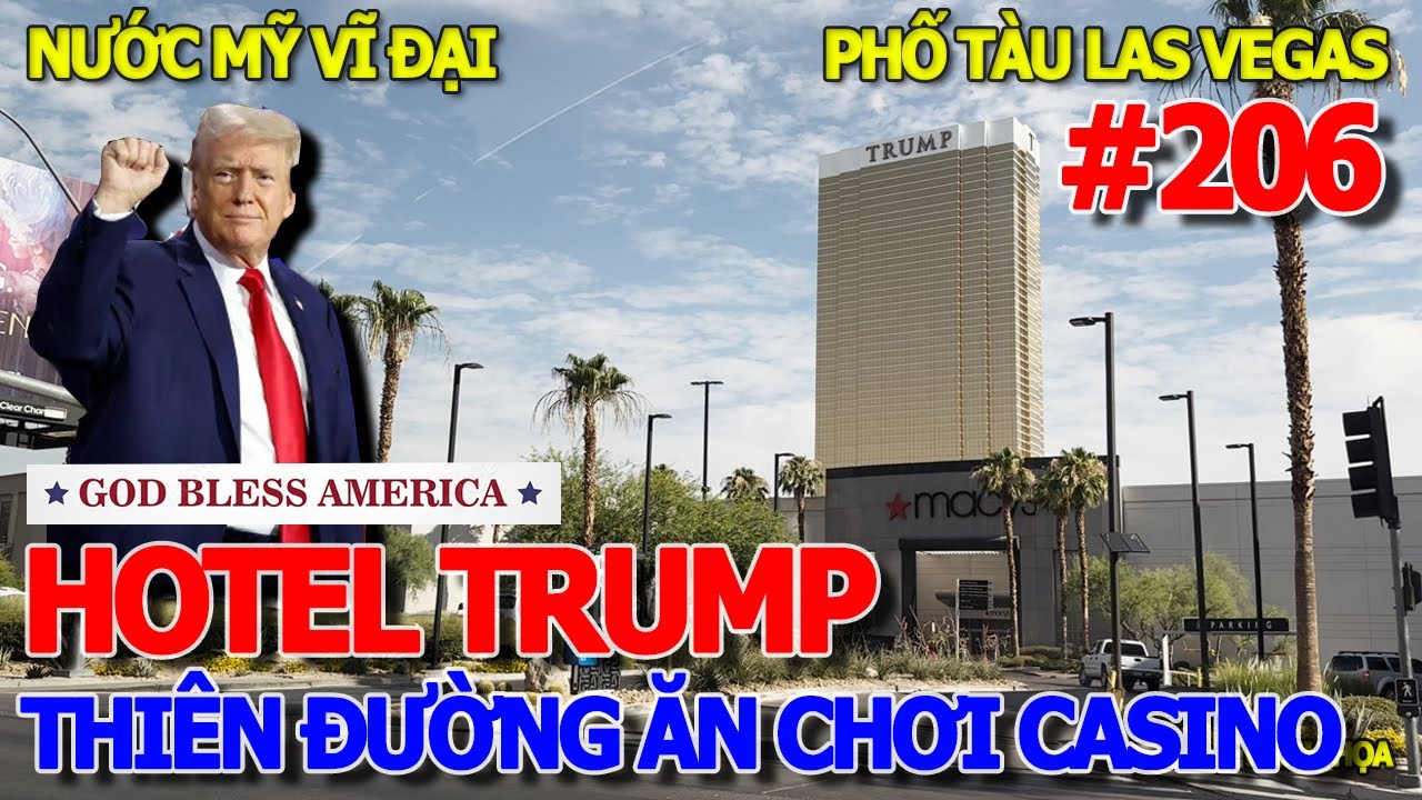 THIÊN ĐƯỜNG VIỆT KIỀU "ĐÓNG TIỀN ĐIỆN" ĂN CHƠI XẢ LÁNG -THÀNH PHỐ LAS VEGAS NỔI TIẾNG NƯỚC MỸ VĨ ĐẠI