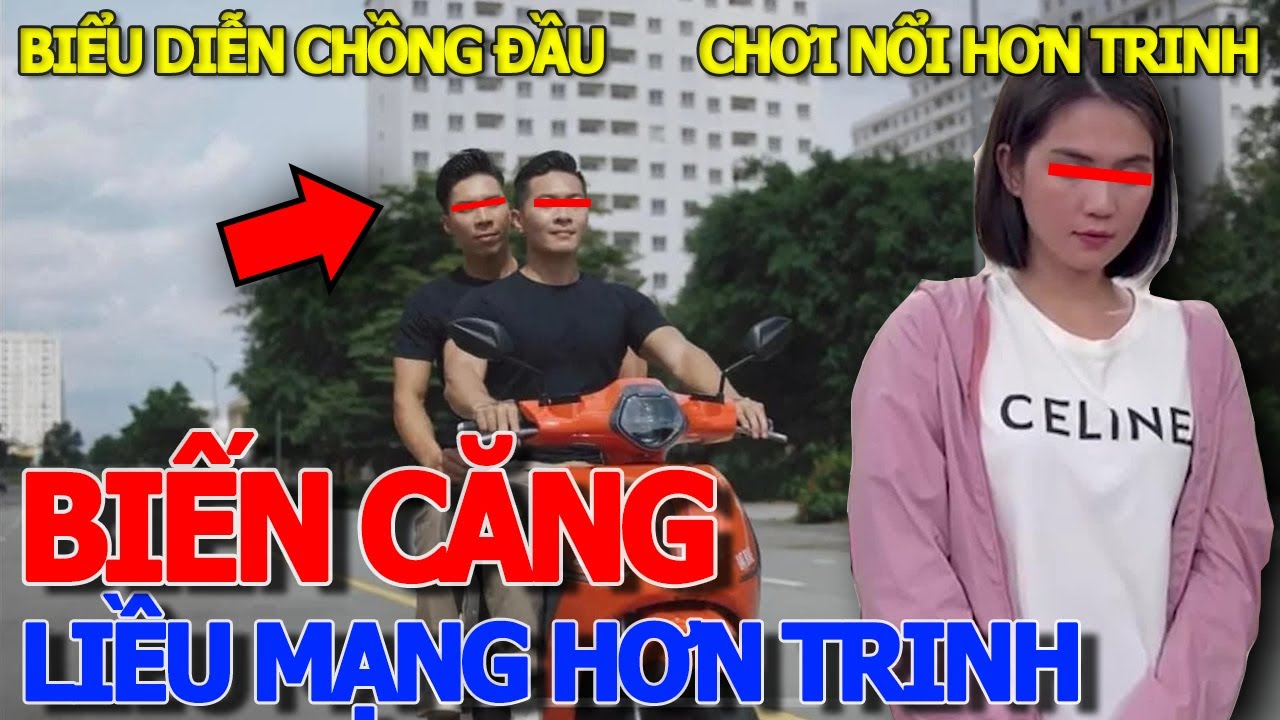 Xanh.mặt.đứng.tim 2 ANH EM QUỐC CƠ QUỐC NGHIỆP nguy hiểm hơn NGƯỜI MẪU NGỌC TRINH BIỂU DIỄN XE MÁY