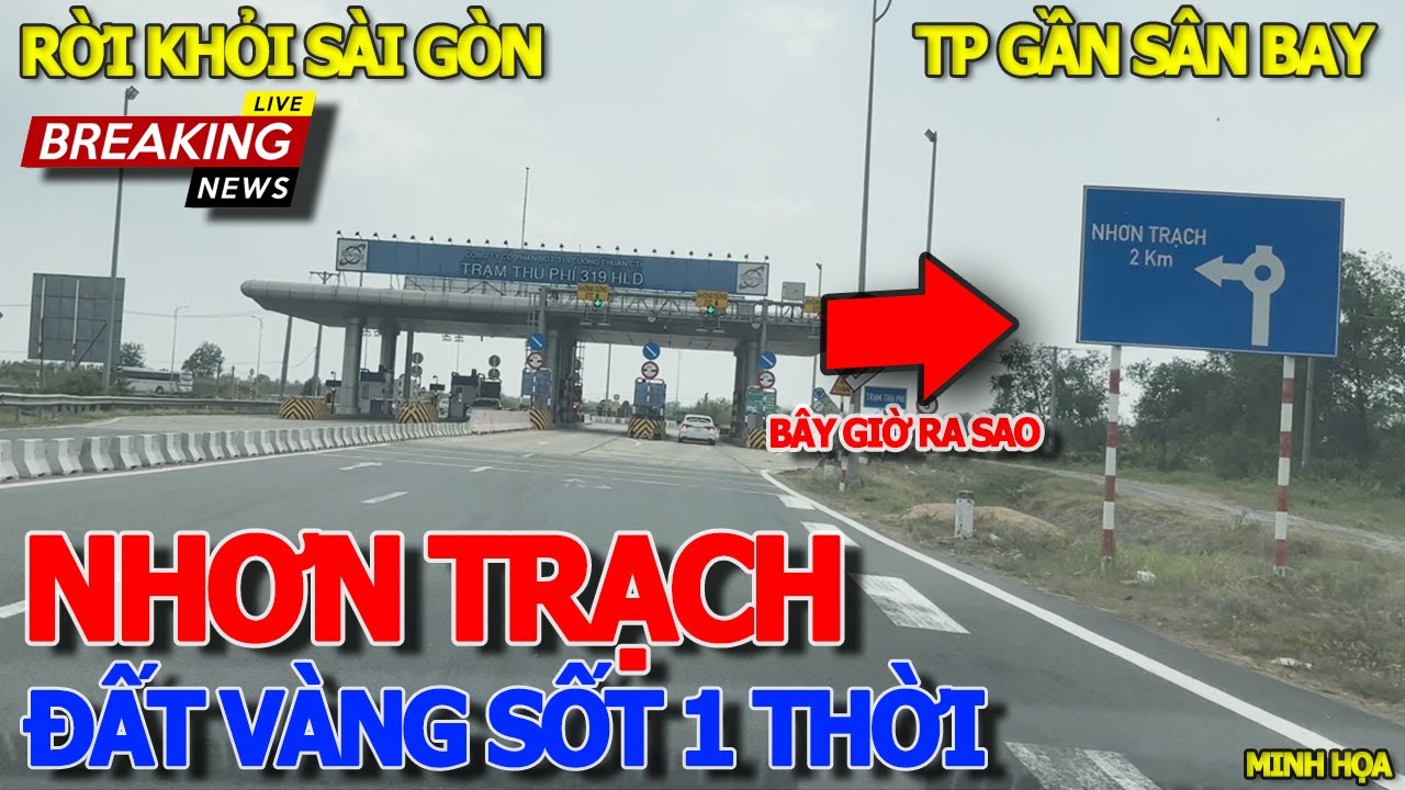 Hành trình RỜI SÀI GÒN ĐI NHƠN TRẠCH - THÀNH PHỐ "SỐT BẤT ĐỘNG SẢN" NỔI TIẾNG 1 THỜI & GẦN SÂN BAY