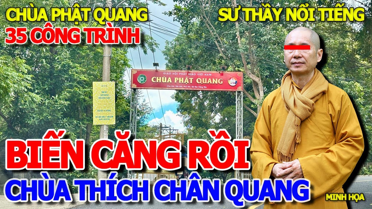 TỚI CÔNG CHUYỆN - SẮP CƯỠNG CHẾ THÁO DỠ 35 CÔNG TRÌNH KHÔNG PHÉP CHÙA  DO THÍCH CHÂN QUANG TRỤ TRÌ