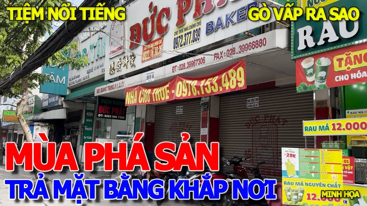 MÙA PHÁ SẢN - CƠN LỐC ĐÓNG CỬA TRẢ MẶT BẰNG KHẮP NƠI CHỢ HẠNH THÔNG TÂY & QUANG TRUNG NGÃ 3 CHÚ ÍA