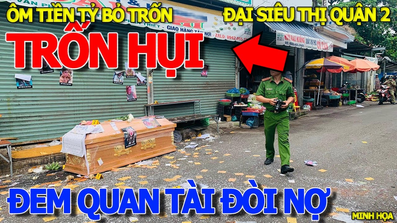 Liên tiếp BỂ HỤI ÔM TIỀN BỎ TRỐN - NHIỀU NGƯỜI "MANG QUAN TÀI" & RẢI VÀNG MÃ ĐI PHÚNG ĐIẾU CHỦ HỤI